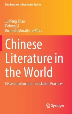 Chinese Literature in the World: Dissemination and Translation Practices (2022)