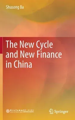 The New Cycle and New Finance in China (2022)