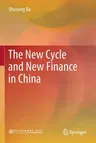 The New Cycle and New Finance in China (2022)