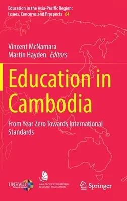 Education in Cambodia: From Year Zero Towards International Standards (2022)