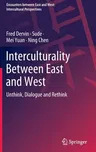 Interculturality Between East and West: Unthink, Dialogue and Rethink (2022)