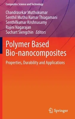 Polymer Based Bio-Nanocomposites: Properties, Durability and Applications (2022)