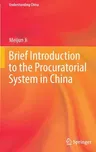 Brief Introduction to the Procuratorial System in China (2022)