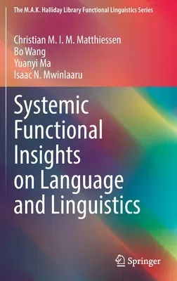 Systemic Functional Insights on Language and Linguistics (2022)