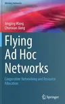 Flying Ad Hoc Networks: Cooperative Networking and Resource Allocation (2022)