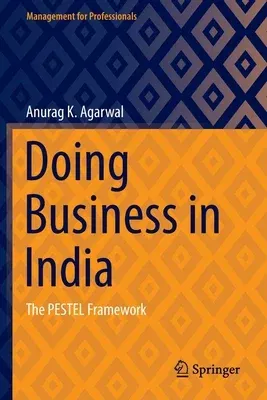 Doing Business in India: The Pestel Framework (2022)