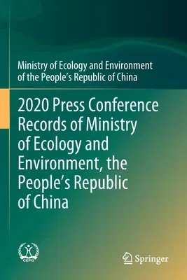 2020 Press Conference Records of Ministry of Ecology and Environment, the People's Republic of China (2022)