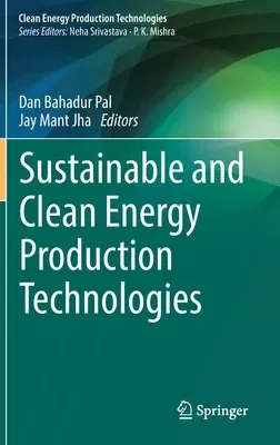 Sustainable and Clean Energy Production Technologies (2022)