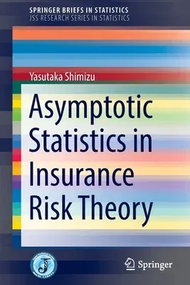 Asymptotic Statistics in Insurance Risk Theory (2021)