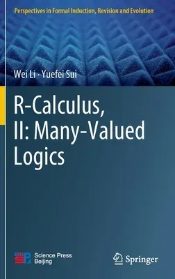 R-Calculus, II: Many-Valued Logics (2022)