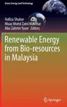 Renewable Energy from Bio-Resources in Malaysia (2022)