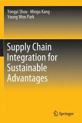 Supply Chain Integration for Sustainable Advantages (2022)