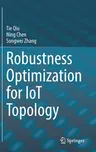 Robustness Optimization for Iot Topology (2022)