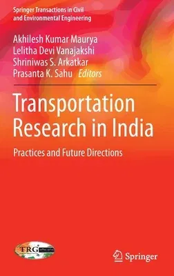 Transportation Research in India: Practices and Future Directions (2022)