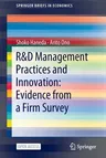 R&d Management Practices and Innovation: Evidence from a Firm Survey (2022)