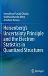 Heisenberg's Uncertainty Principle and the Electron Statistics in Quantized Structures (2022)