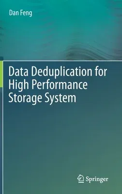 Data Deduplication for High Performance Storage System (2022)