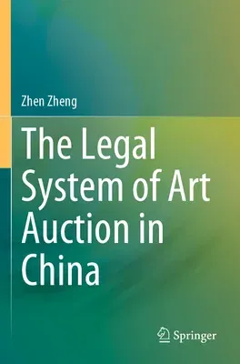 The Legal System of Art Auction in China (2022)