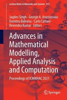 Advances in Mathematical Modelling, Applied Analysis and Computation: Proceedings of Icmmaac 2021 (2023)