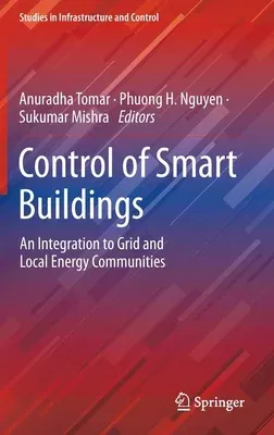 Control of Smart Buildings: An Integration to Grid and Local Energy Communities (2022)