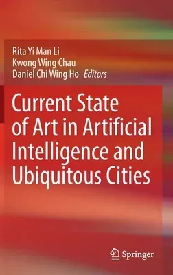 Current State of Art in Artificial Intelligence and Ubiquitous Cities (2022)