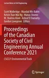 Proceedings of the Canadian Society of Civil Engineering Annual Conference 2021: Csce21 Environmental Track (2023)