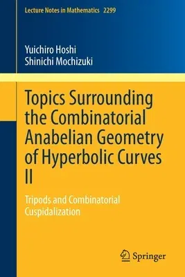 Topics Surrounding the Combinatorial Anabelian Geometry of Hyperbolic Curves II: Tripods and Combinatorial Cuspidalization (2022)