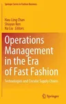 Operations Management in the Era of Fast Fashion: Technologies and Circular Supply Chains (2022)