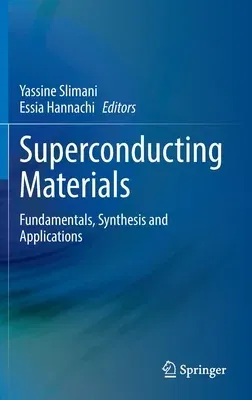 Superconducting Materials: Fundamentals, Synthesis and Applications (2022)