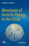 Movement of Acoustic Energy in the Ocean (2022)