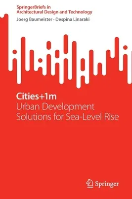 Cities+1m: Urban Development Solutions for Sea Level Rise (2023)