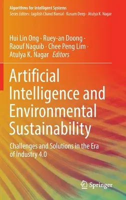 Artificial Intelligence and Environmental Sustainability: Challenges and Solutions in the Era of Industry 4.0 (2022)