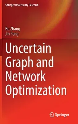 Uncertain Graph and Network Optimization (2022)