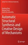 Automatic Structural Synthesis and Creative Design of Mechanisms (2022)