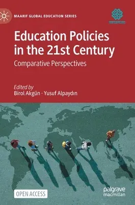 Education Policies in the 21st Century: Comparative Perspectives (2022)