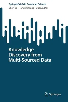 Knowledge Discovery from Multi-Sourced Data (2022)