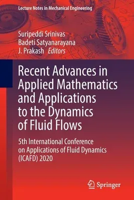 Recent Advances in Applied Mathematics and Applications to the Dynamics of Fluid Flows: 5th International Conference on Applications of Fluid Dynamics