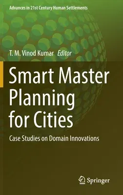 Smart Master Planning for Cities: Case Studies on Domain Innovations (2022)