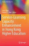 Service-Learning Capacity Enhancement in Hong Kong Higher Education (2022)