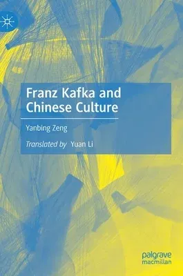 Franz Kafka and Chinese Culture (2022)