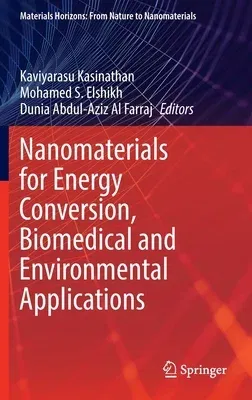 Nanomaterials for Energy Conversion, Biomedical and Environmental Applications (2022)