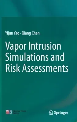 Vapor Intrusion Simulations and Risk Assessments (2022)