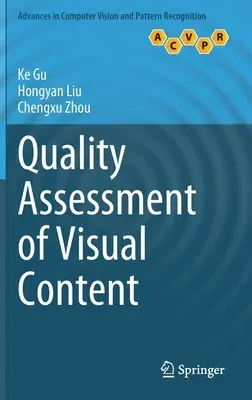 Quality Assessment of Visual Content (2022)