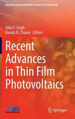 Recent Advances in Thin Film Photovoltaics (2022)