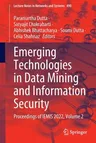 Emerging Technologies in Data Mining and Information Security: Proceedings of Iemis 2022, Volume 2 (2023)