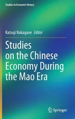 Studies on the Chinese Economy During the Mao Era (2022)