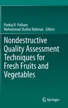 Nondestructive Quality Assessment Techniques for Fresh Fruits and Vegetables (2022)