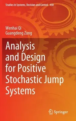 Analysis and Design for Positive Stochastic Jump Systems (2023)