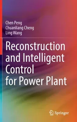 Reconstruction and Intelligent Control for Power Plant (2023)