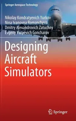 Designing Aircraft Simulators (2022)